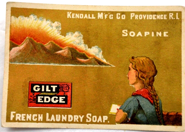 Kendall Mfg. Co. Soapine Gilt Edge French Laundry Soap Victorian Trade Card