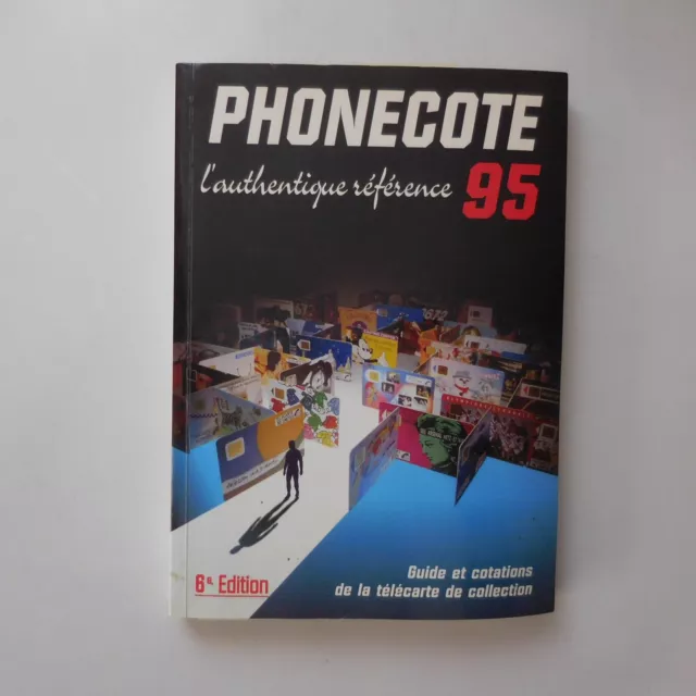 Phonecote 95 guide cotation télécarte collection 6e édition 1995 France N8946