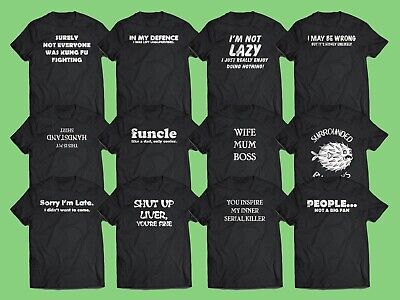 Mens Funny T Shirt Unisex Novelty Slogan t-shirts Joke Women Birthday Gift Party