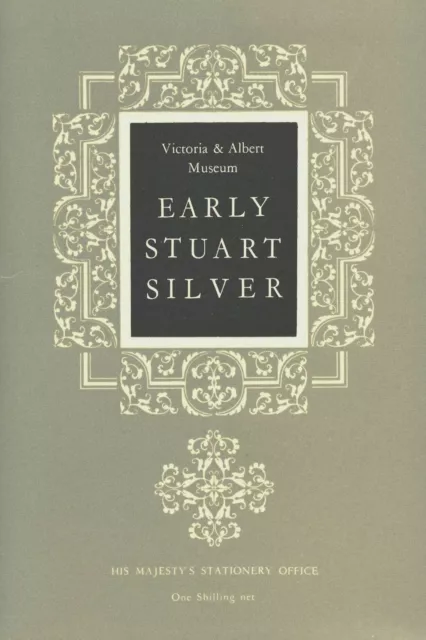 Antique English Stuart Silver - Types Forms / Illustrated Booklet