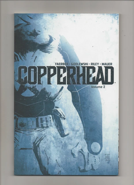 Copperhead - Vol 2 TPB - (Grade 9.2) 2015
