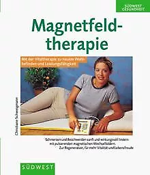 Magnetfeldtherapie von Schweigmann, Christiane | Buch | Zustand sehr gut