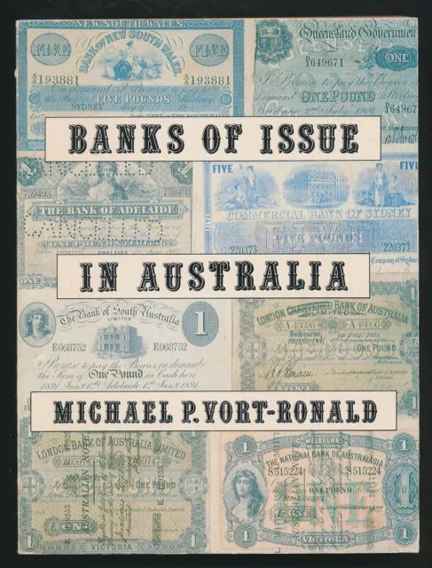 Banks of Issue in Australia, Michael P. Vort-Ronald 1982 1st Edition, 331 Pages