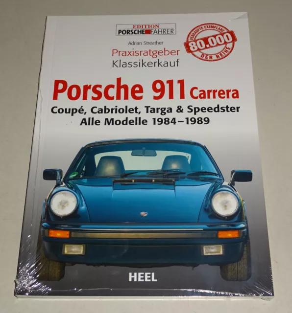Porsche 911 Carrera - All Models 1984 up To 1989 - Practical Guide