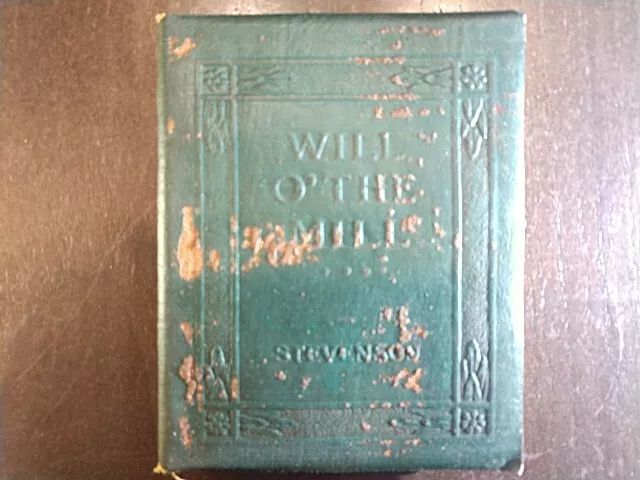 Little Leather Library Book - Will O' the Mill by Stevenson -