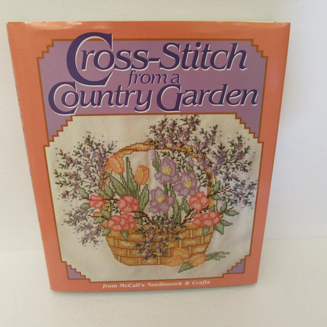Cross- Stitch from a Country Garden from McCall's Needlework & Crafts Pattern Ha
