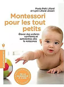 Montessori pour les tout petits: Léducation commence ... | Livre | état très bon