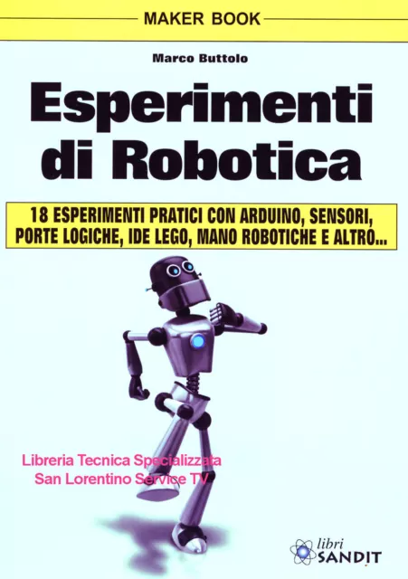 Robotica Libro Esperimenti Pratici Arduino Sensori Lego Python Porte Logiche