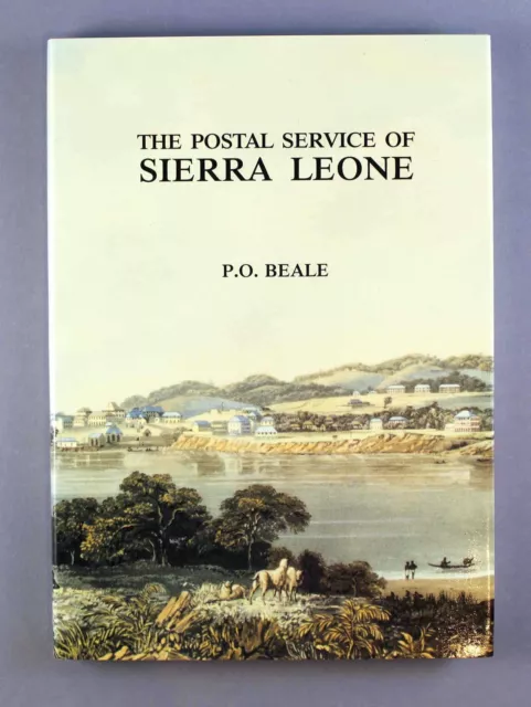 The Postal Service Of Sierra Leone Until 1961 - P.o. Beale Postal History Book