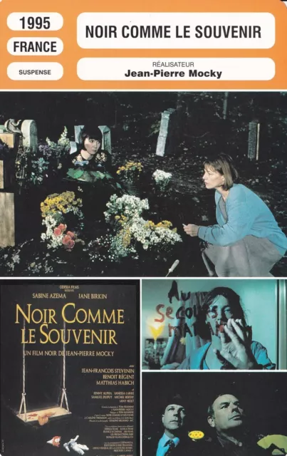 Fiche Cinéma - JEAN-PIERRE MOCKY - NOIR COMME LE SOUVENIR - 1995