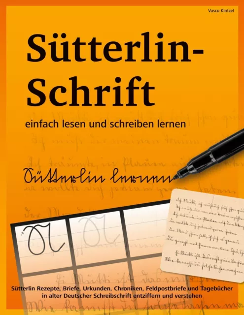 Sütterlin-Schrift einfach lesen und schreiben lernen | Vasco Kintzel | Buch