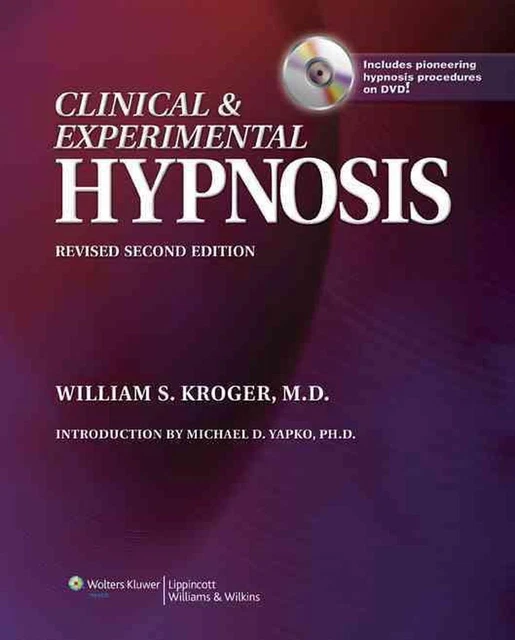 Clinical & Experimental Hypnosis: In Medicine, Dentistry, and Psychology by Will