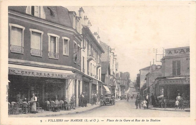 Cpa 94 Villiers Sur Marne Place De La Gare Et Rue De La Station Cafe De La Gare