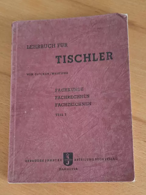 Lehrbuch für Tischler Teil 2 von 1949