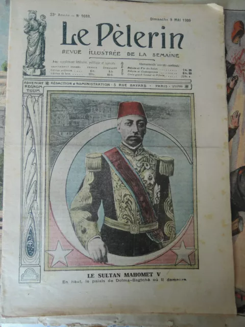 Pèlerin Illustré1909  Turkey Turquie Revolution Sultan Mahomet  V Istanbul