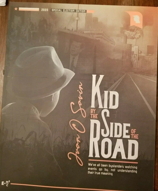 KID BY THE Side of the Road - Juan O Savin JFK Jr édition spéciale 2020