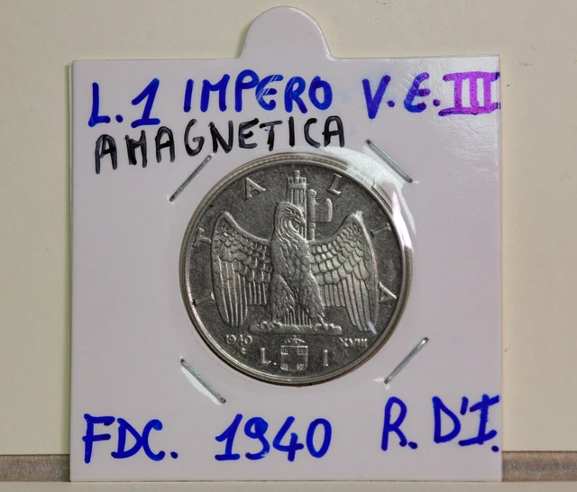 Regno d'Italia: 1 lira Amagnetica anno 1940 Fdc. Regno d'Italia: 1 lira Amagnetica anno 1940 Fdc.