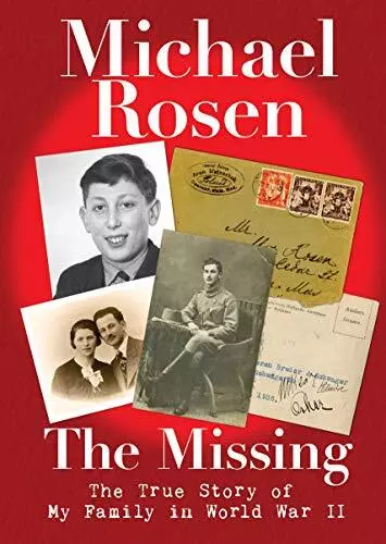 The Missing: The True Story of My Family in World War II by Rosen, Michael Book