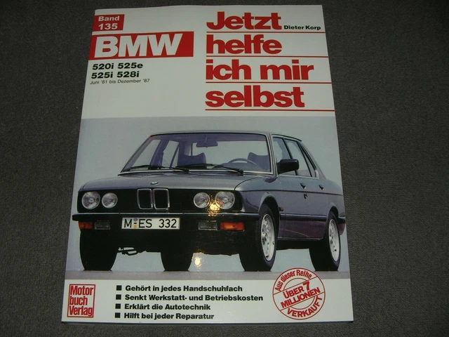 JETZT HELFE ICH mir selbst Reparaturanleitung BMW E28 520i-528i 06/81