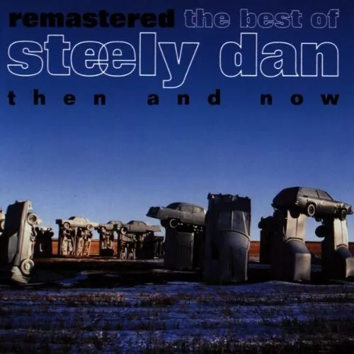 Steely Dan [CD] Then and now-The best of (remastered, 16 tracks, 1993)