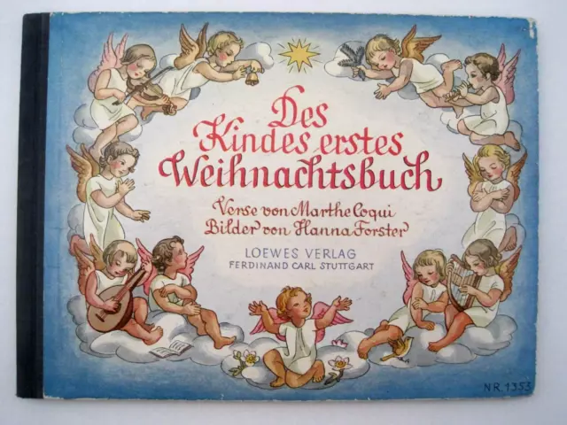 "Des Kindes erstes Weihnachtsbuch" - von Marthe Coqui u. Hanna Forster - 1946