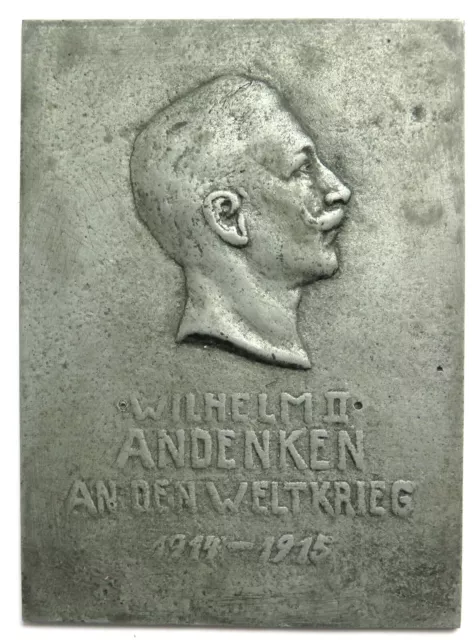 [R3464] Plakette 1915, 1. Weltkrieg, Wilhelm II. Andenken an den Weltkrieg