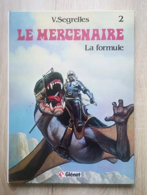 Le Mercenaire **Tome 2 La Formule ** Eo 1983 Segrelles