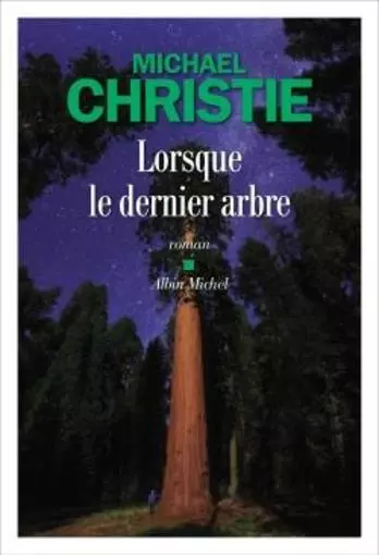 lorsque le dernier arbre