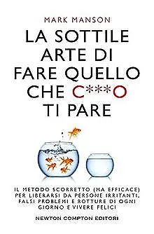 La sottile arte di fare quello che c***o ti pare. I... | Livre | état acceptable