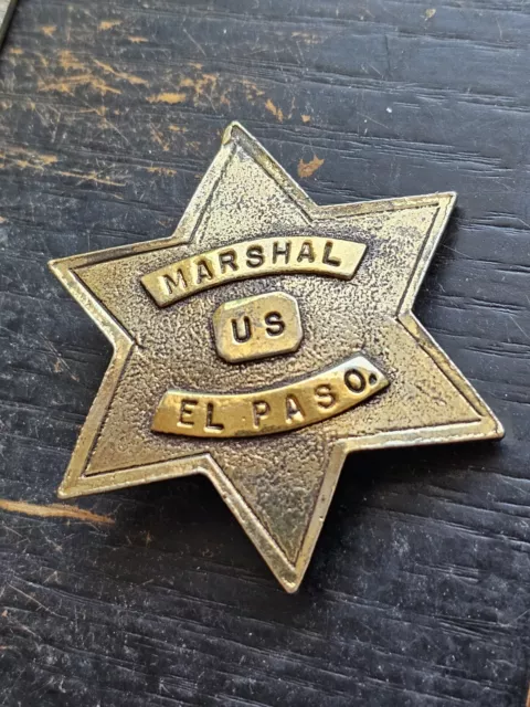Obsolete EL PASO  US Marshal Badge