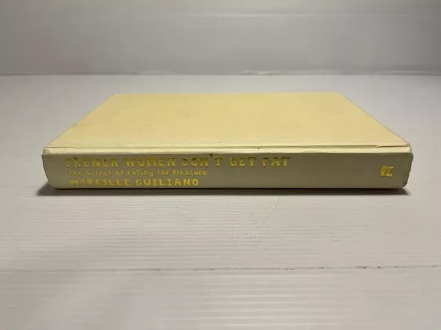 French Women Don't Get Fat by Mireille Guiliano (Hardcover Book 2005)