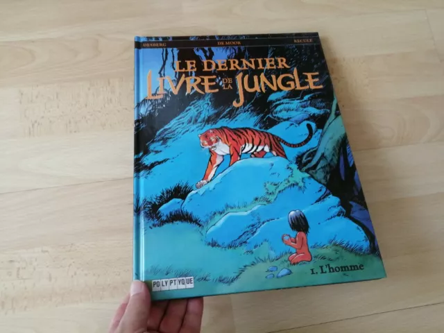 BD E.O LE DERNIER LIVRE DE LA JUNGLE TOME 1 L'HOMME DESBERG DE MOOR RECULé