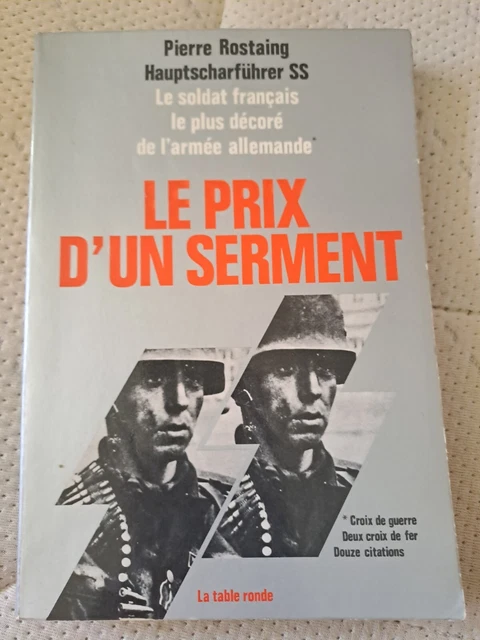 LE PRIX D'UN Serment Pierre Rostaing Waffen Ss Panzer Division Album ...