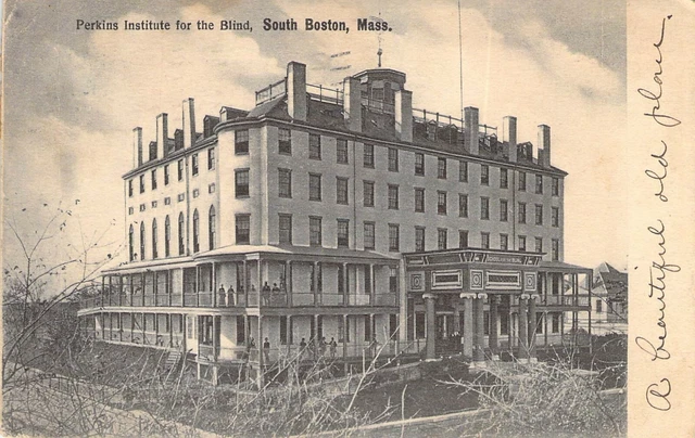 Perkins Institute for the Blind, South Boston, Mass., 1907