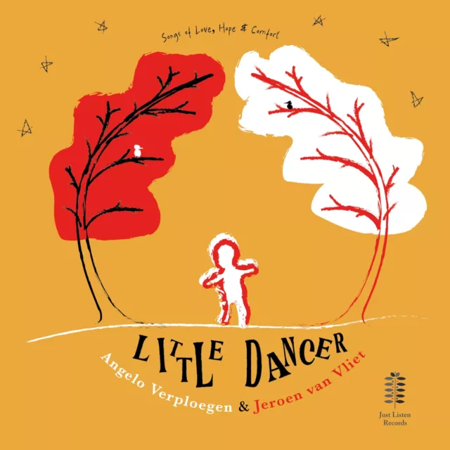 Little Dancer - Songs of Love, Hope & Comfort, Angelo Verploegen,Jeroen van Vli,