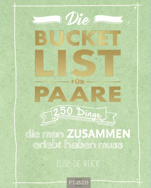 Elise de Rijck Die Bucket List für Paare