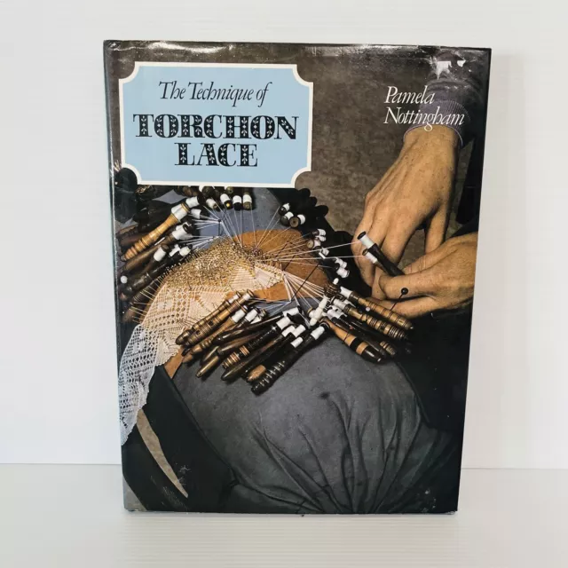 The Technique of Torchon Lace By Pamela Nottingham Hardcover