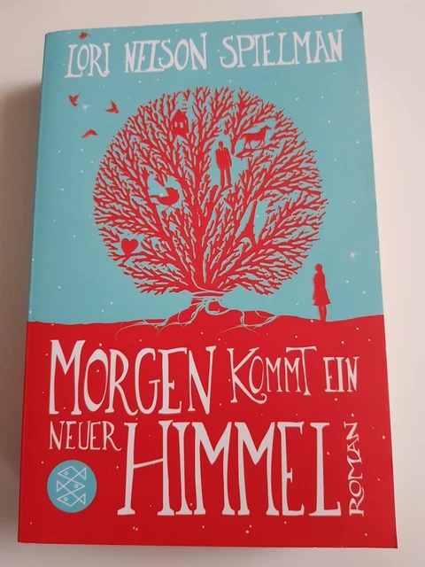 Morgen kommt ein neuer Himmel von Lori Nelson Spielman (2015, Taschenbuch)
