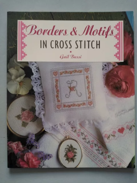 BORDERS & MOTIFS IN CROSS STITCH  - Gail Bussi - CRAFT BOOK 48 pages