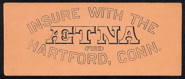 Scarce c1910's Ink Blotter Insure With The Aetna Fire (Insurance) Hartford, CONN