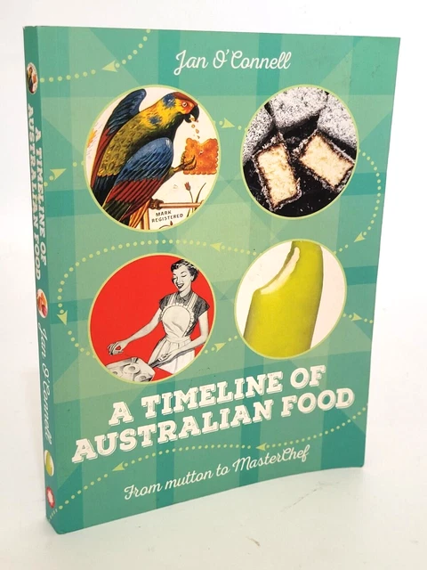 A Timeline Of Australian Food From Mutton To Masterchef By Jan O A Timeline Of Australian Food From Mutton To Masterchef By Jan O