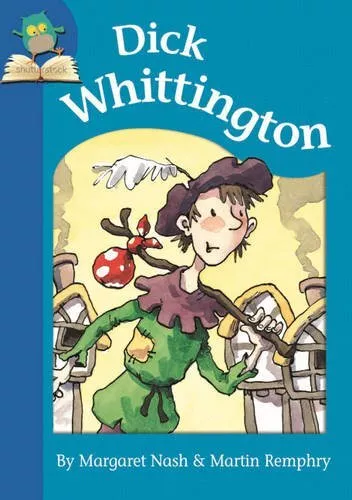 Must Know Stories: Level 1: Dick Whittington, Margaret Nash, Mart