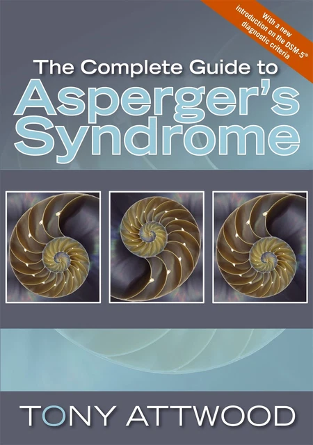 THE COMPLETE GUIDE to Asperger's Syndrome (Autism Spectrum Disorder ...