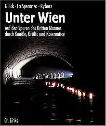 Unter Wien: Auf den Spuren des Dritten Mannes durch... | Buch | Zustand sehr gut