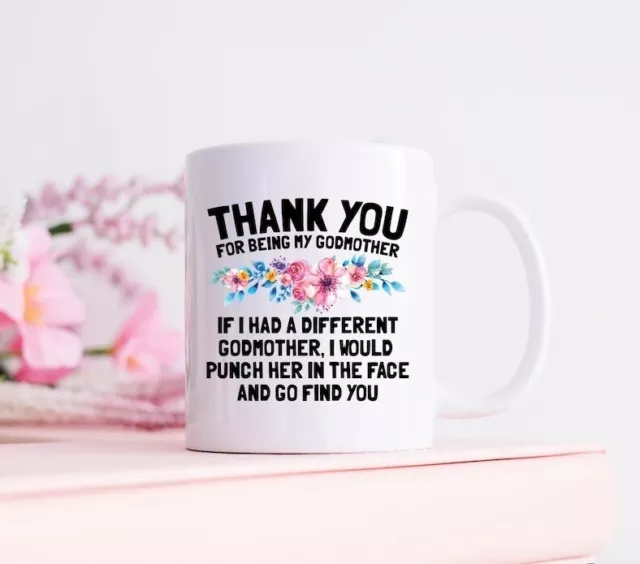Thank You For Being My Godmother Coffee Mug, Funny Mug, Ceramic Mug