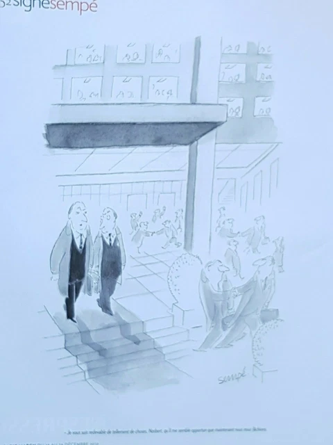 DESSIN de presse signé par SEMPE nous nous fâchions  Publicité Advertising