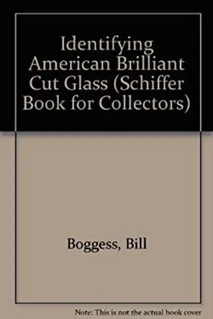 Identifying American Brilliant Cut Glass Louise, Boggess, Bill Bo