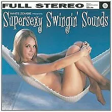 Supersexy Swingin' Sounds von White Zombie | CD | Zustand gut