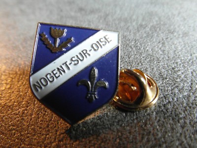 VILLE RARE PINS PIN'S FLEUR DE LYS * EF * NOGENT SUR OISE ECUSSON 