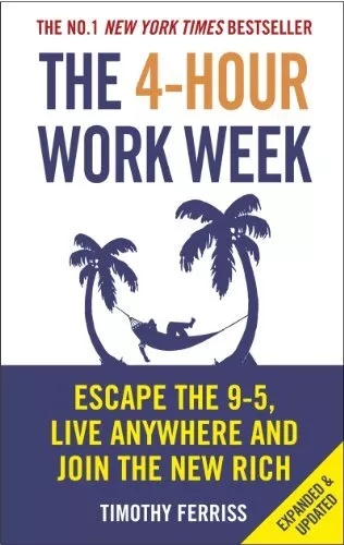 The 4-Hour Work Week: Escape the 9-5, Live Anyw... by Ferriss, Timothy Paperback